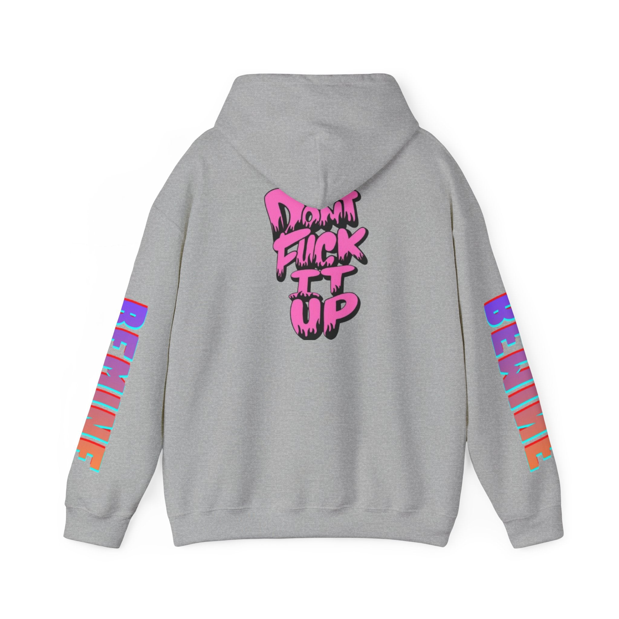Sweat à capuche Unisexe « Don't F—k It Up »